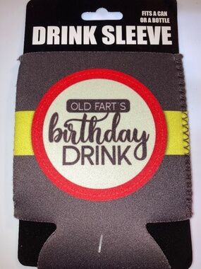 Drink Sleeve Koozie Old Fart’s Birthday Drink Over the Hill